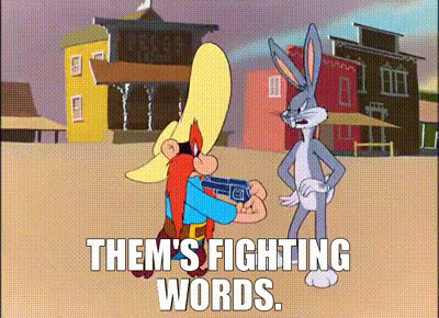 themsfightingwords.gif