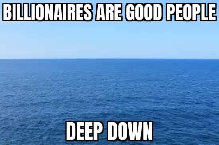 Billionaires-are-good-people.jpg